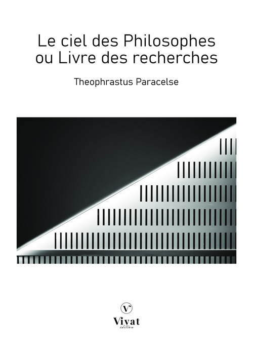Couverture ebook de Le ciel des Philosophes ou Livre des Recherches, de Theophraste Paracelse