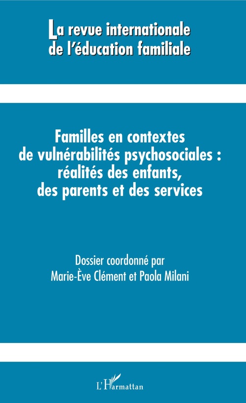 Couverture ebook de Familles en contextes de vulnérabilités psychosociales : réalités des enfants, des parents et des services, de Marie-Eve Clement, Paola Milani