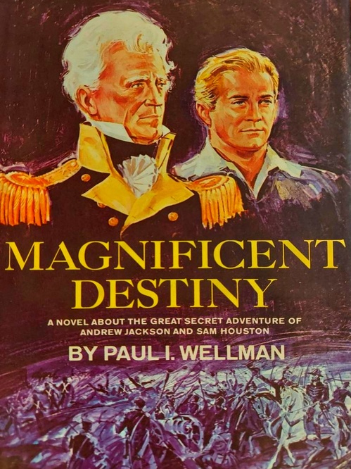 Couverture ebook de Magnificent Destiny, de Paul I. Wellman