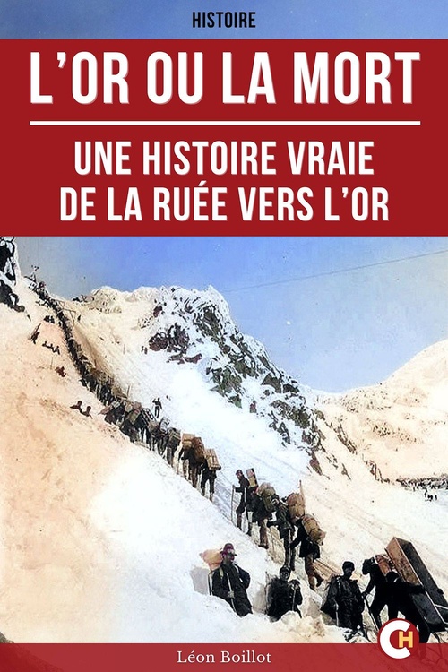 Couverture ebook de L'Or ou la Mort, de Leon Boillot
