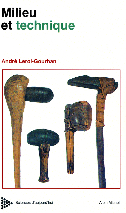 ebook cover of Evolution et techniques - tome 2 - Milieu et techniques, by André Leroi-Gourhan