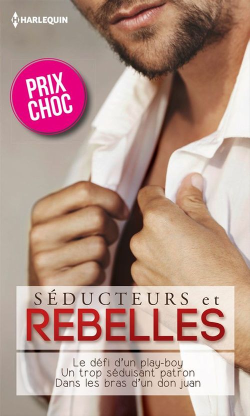ebook cover of Séducteurs & rebelles, by Helen Brooks, Emma Darcy, Lynne Graham