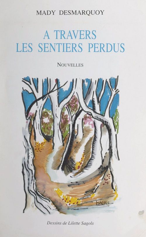 ebook cover of À travers les sentiers perdus, by Mady Desmarquoy