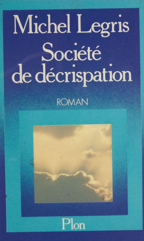 Couverture ebook de Société de décrispation, de Flohic/F