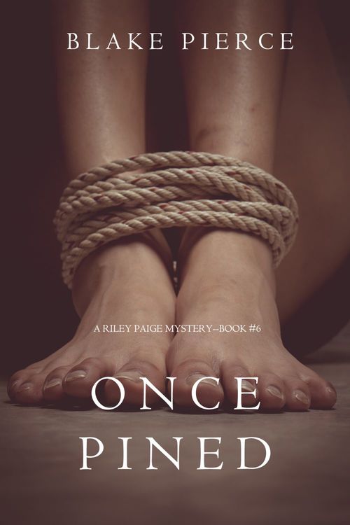 Couverture ebook de Once Pined (A Riley Paige Mystery-Book 6), de Blake Pierce