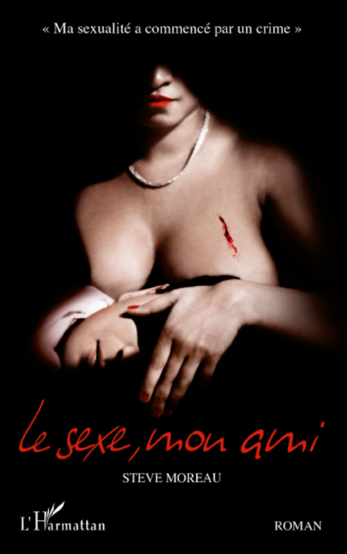 ebook cover of Le sexe, mon ami, by Steve Moreau