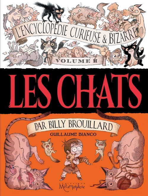 ebook cover of L'Encyclopédie curieuse & bizarre par Billy Brouillard - Volume 2 - Les Chats, by Guillaume Bianco
