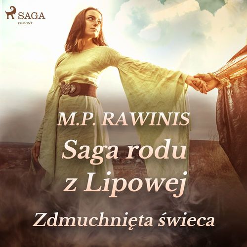 Couverture audiobook de Saga rodu z Lipowej 19: Zdmuchnieta ´swieca, de Marian Piotr Rawinis