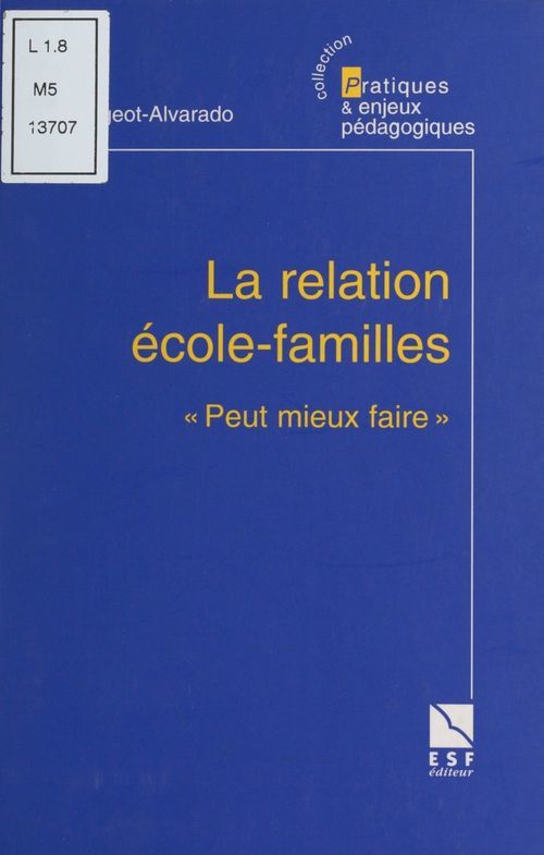 Couverture ebook de La relation école-familles : "Peut mieux faire", de Judith Migeot-Alvarado