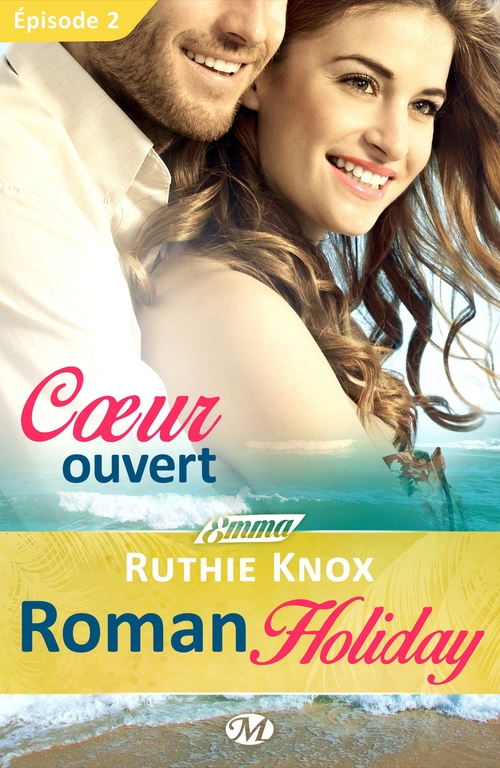 ebook cover of Roman Holiday, T1 : Coeur ouvert - Épisode 2, by Ruthie Knox