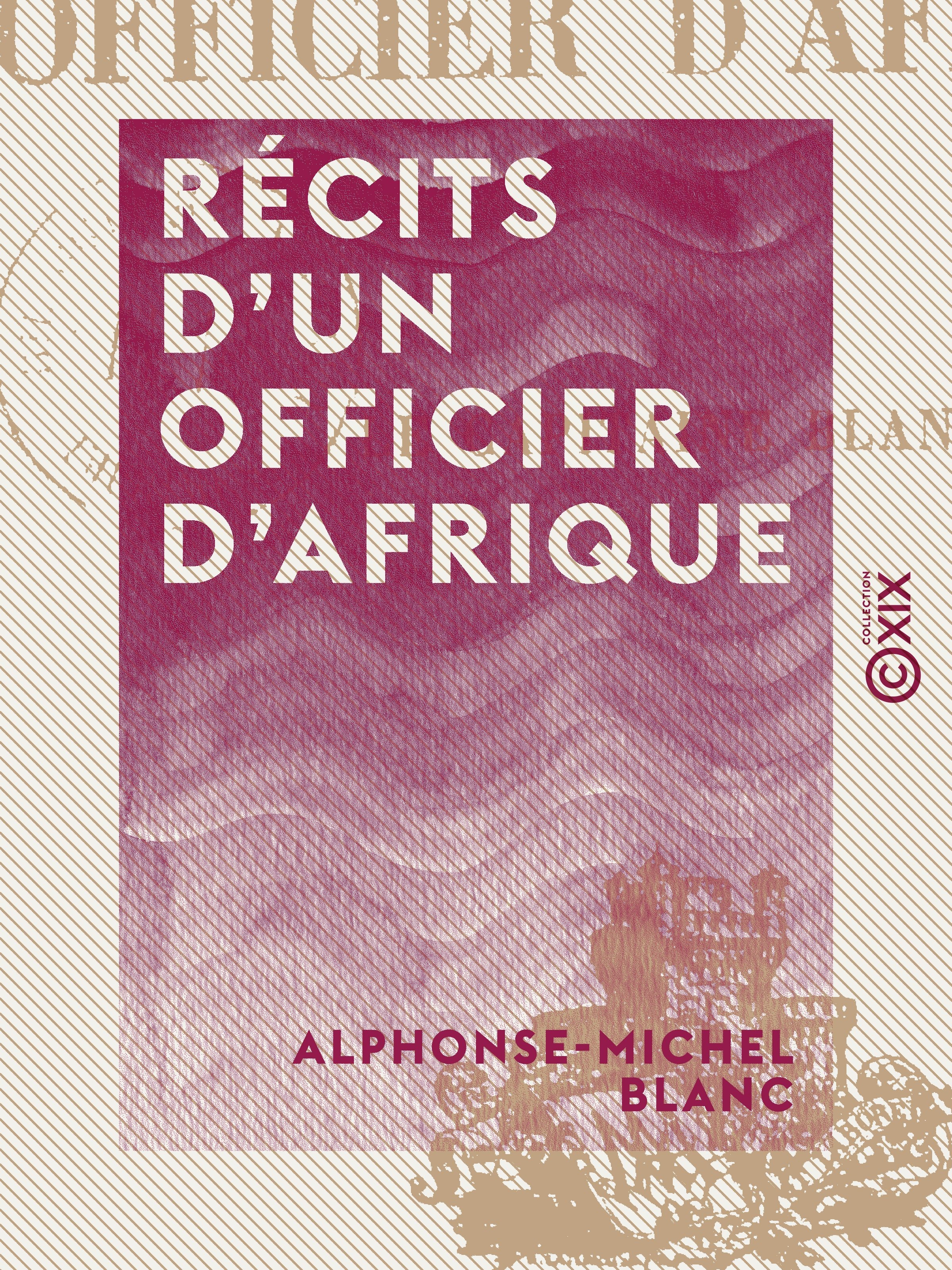 Couverture ebook de Récits d'un officier d'Afrique, de Alphonse-Michel Blanc
