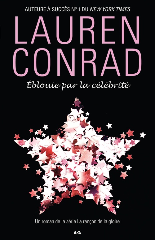 ebook cover of Éblouie par la célébrité, by Lauren Conrad
