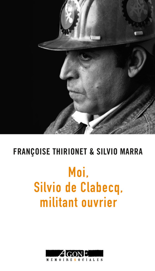 ebook cover of Moi, Silvio de Clabecq, militant ouvrier, by Francois Thirionet