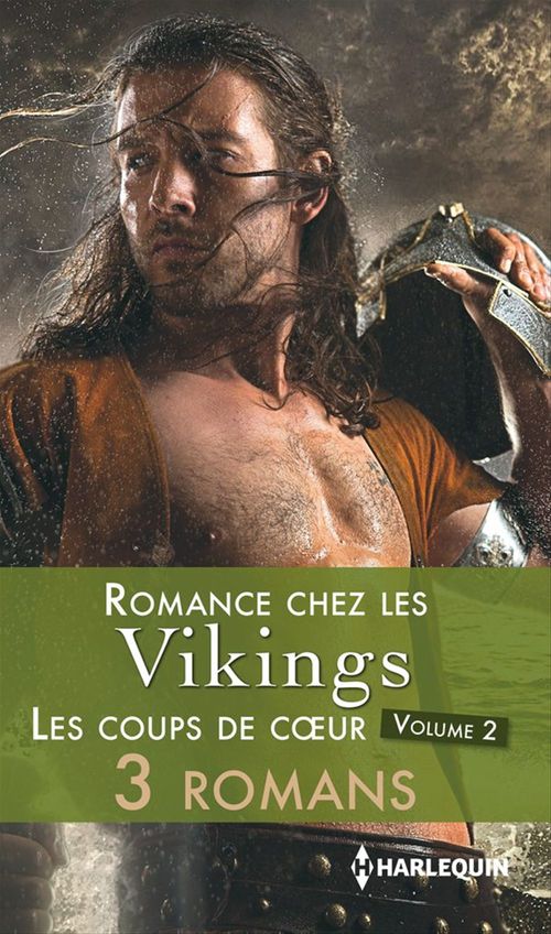 Couverture ebook de Romance chez les vikings : les coups de coeur - volume 2, de Joanna Fulford, Margaret Moore, Michelle Willingham