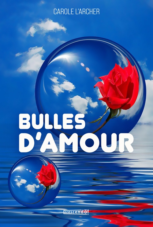 Couverture ebook de Bulles d'amour, de Carole L'Archer