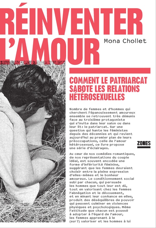 Couverture ebook de Réinventer l'amour - Comment le patriacat sabote les relations hétérosexuelles, de Mona Chollet
