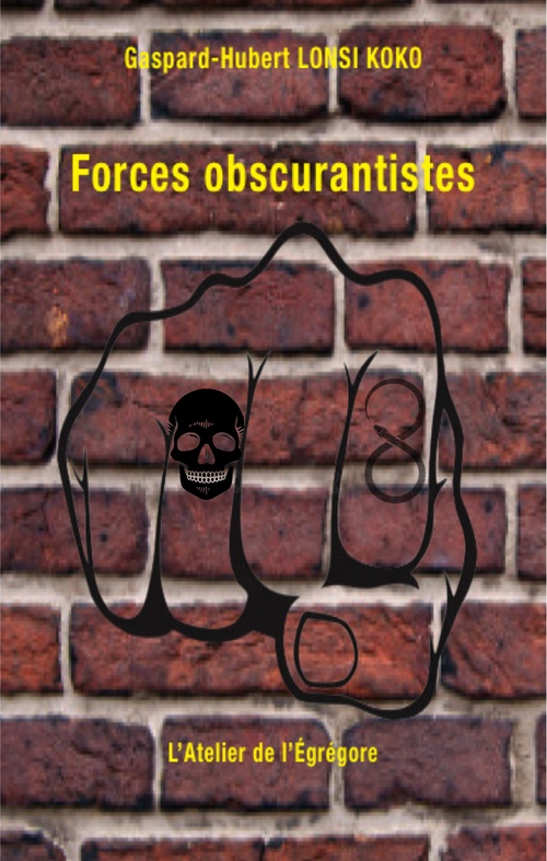 Couverture ebook de Forces obscurantistes, de Gaspard-Hubert Lonsi Koko