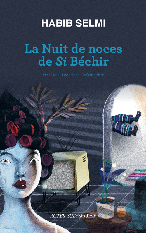 ebook cover of La nuit de noces de Si Béchir, by Habib Selmi