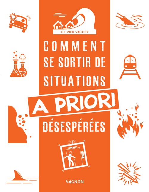 Couverture ebook de Comment se sortir de situations a priori désespérées, de Olivier Vachey