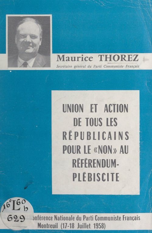 ebook cover of Union et action de tous les Républicains pour le "non" au référendum-plébiscite, by Maurice Thorez