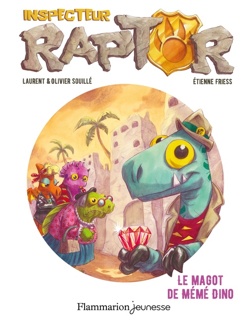 ebook cover of Inspecteur Raptor (Tome 4) - Le magot de Mémé Dino, by Etienne Friess, Laurent Souillé, Olivier Souillé
