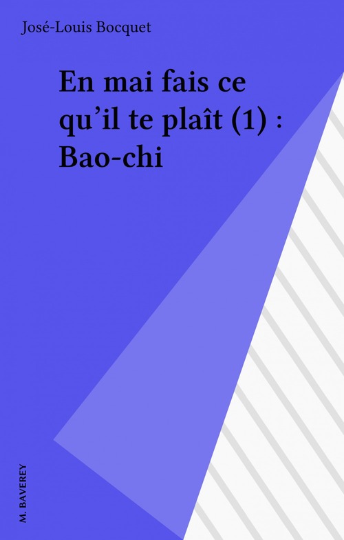 ebook cover of En mai fais ce qu'il te plaît (1) : Bao-chi, by Jose-Louis Bocquet