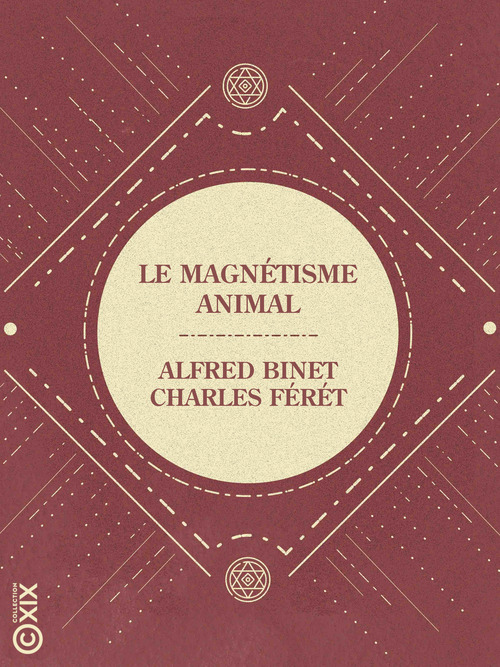 Couverture ebook de Le Magnétisme animal, de Alfred Binet, Charles Féré