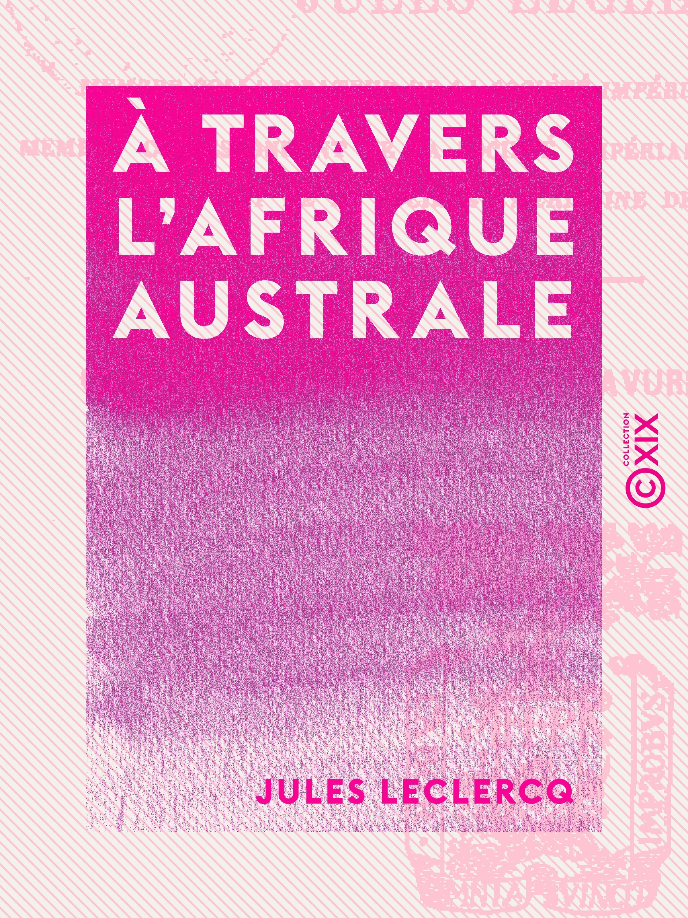 ebook cover of À travers l'Afrique australe, by Jules Leclercq