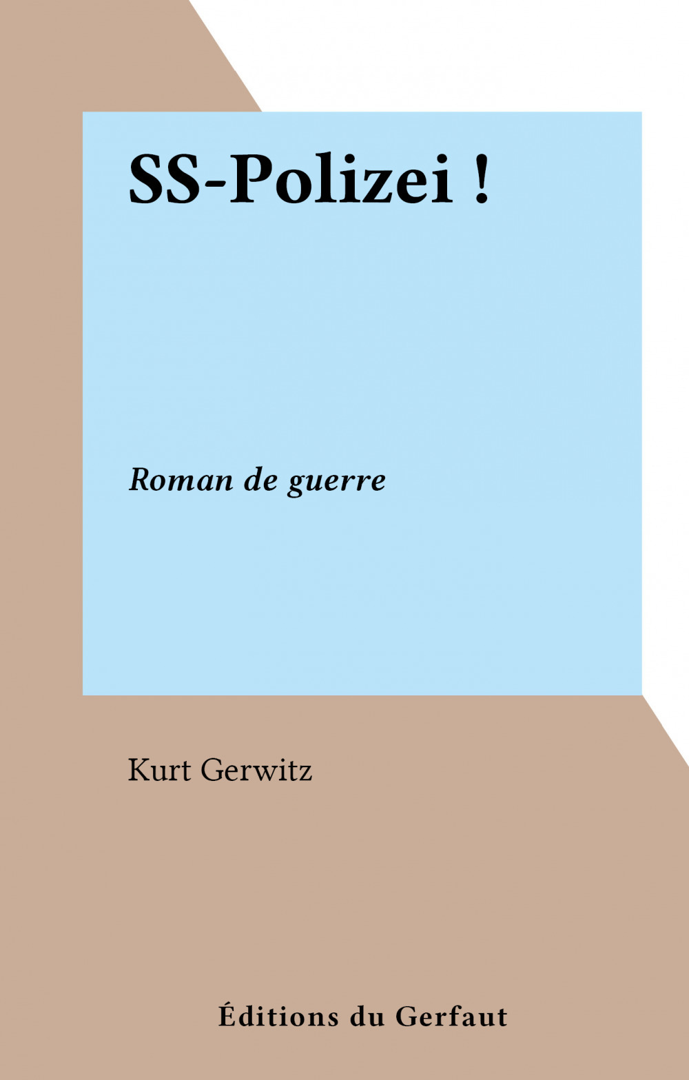 ebook cover of SS-Polizei !, by Kurt Gerwitz