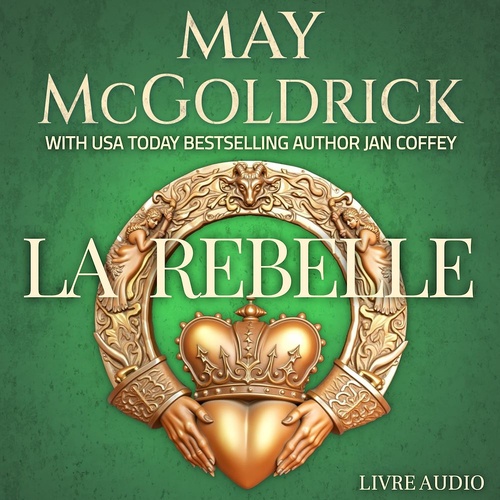 audiobook cover of La Rebelle, by Jan Coffey, May Mcgoldrick