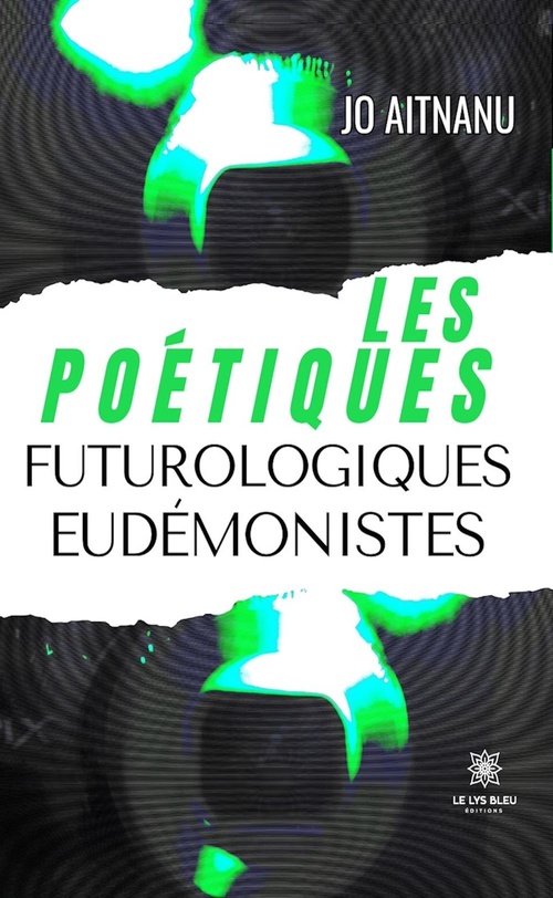 ebook cover of Les poétiques futurologiques eudémonistes, by Jo Aitnanu