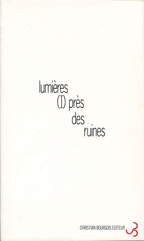 Couverture ebook de Lumières, de Jean-Christophe Bailly, Michel Deutsch, Jean-Francois Duroure, Georges Lavaudant