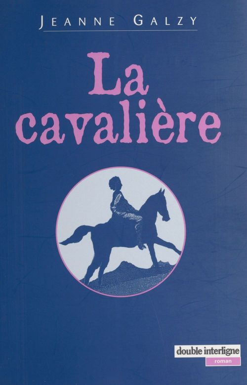 Couverture ebook de La Cavalière, de Jeanne Galzy
