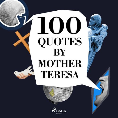 audiobook cover of 100 Quotes by Mother Teresa, by Mother Teresa