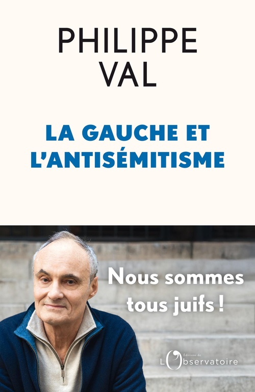 Couverture ebook de La gauche et l'antisémitisme, de Philippe Val