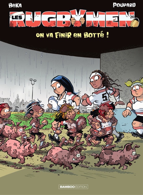 Couverture ebook de Les Rugbymen - Tome 20 - On va finir en botté !, de Béka