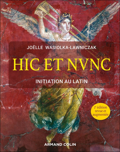 Couverture ebook de Hic et nunc - Initiation au latin - 2e éd., de Joëlle Wasiolka-Lawniczak