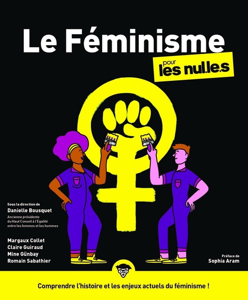 Couverture ebook de Le Féminisme pour les Nul.le.s, de Margaux Collet, Claire Guiraud, Mine Günbay, Romain Sabathier, Danielle Bousquet