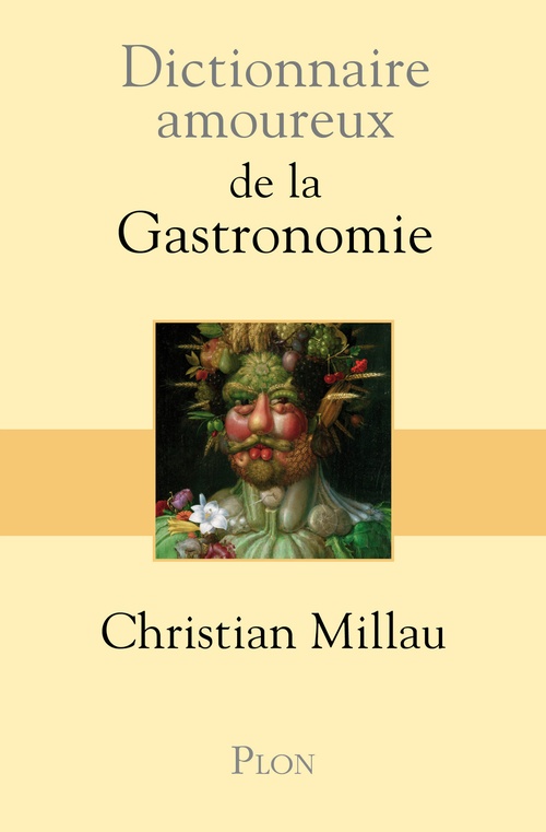 Couverture ebook de Dictionnaire Amoureux de la gastronomie, de Christian Millau
