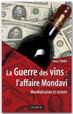Couverture ebook de La Guerre des vins : l'affaire Mondavi, de Olivier Torrès