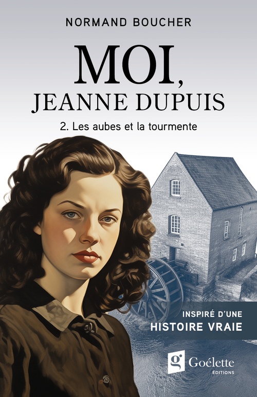 Couverture ebook de Moi, Jeanne Dupuis 2, de Normand Boucher