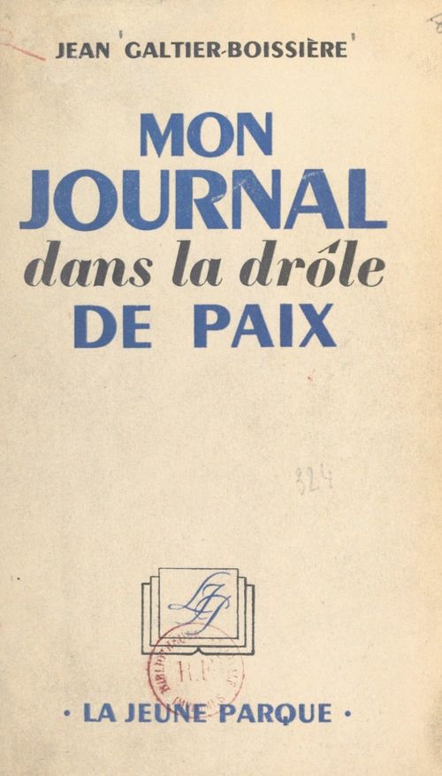 ebook cover of Mon journal dans la drôle de paix, by Jean Galtier-Boissiere