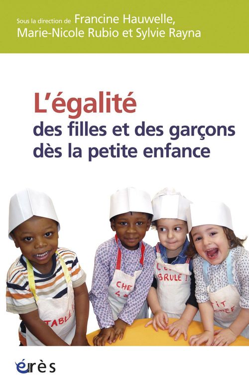 ebook cover of L'égalité des filles et des garçons dès la petite enfance, by Francine Hauwelle, Sylvie Rayna, Marie-nicole Rubio