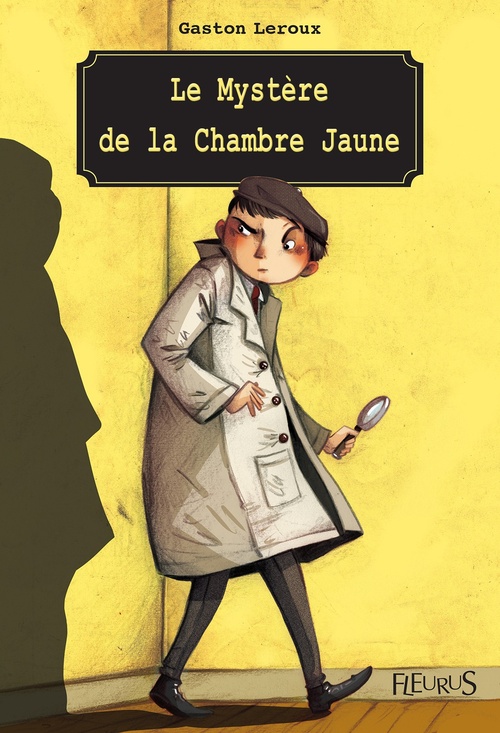 Couverture ebook de Le Mystère de la Chambre Jaune, de Gaston Leroux