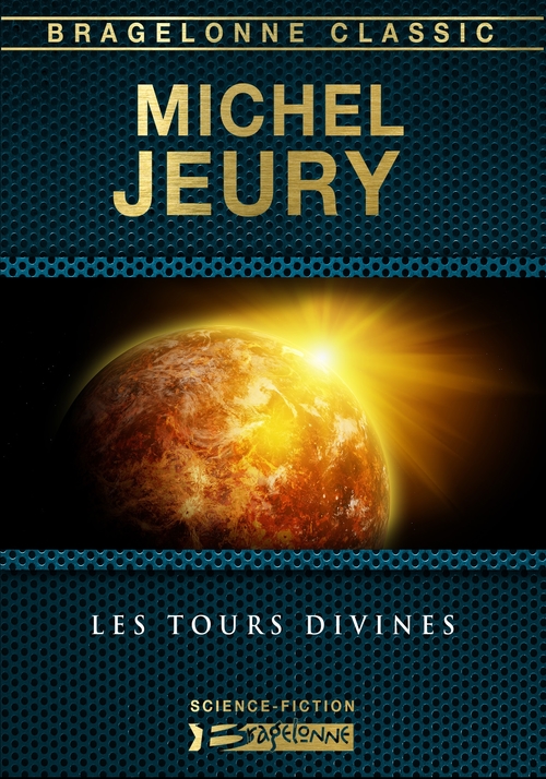 ebook cover of Les Tours divines, by Michel Jeury