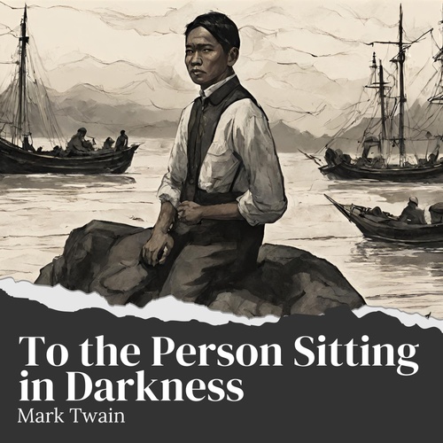 Couverture audiobook de To the Person Sitting in Darkness, de Mark Twain