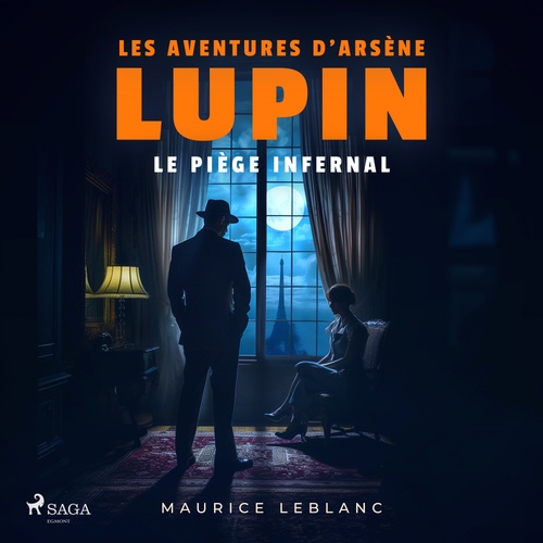 audiobook cover of Le Piège infernal - Les aventures d'Arsène Lupin, by Maurice Leblanc
