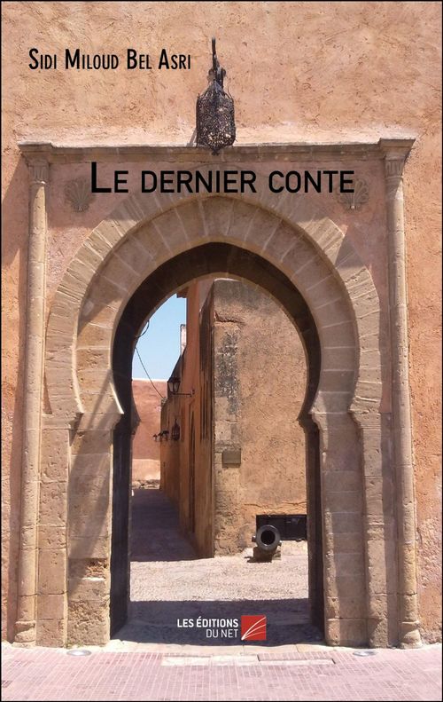 ebook cover of Le dernier conte, by Sidi Miloud Bel Asri
