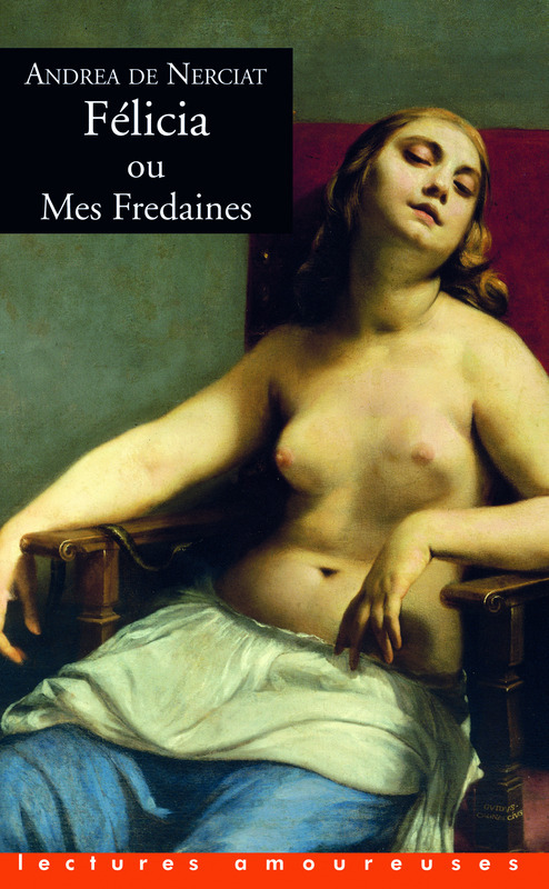 Couverture ebook de Félicia ou Mes fredaines, de Andréa de Nerciat