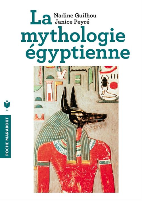 Couverture ebook de Mythologie égyptienne, de Nadine Guilhou, Janice Peyré
